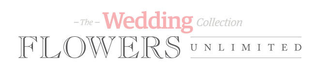 The Wedding Collection - Flowers Unlimited